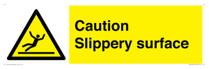 Caution Slippery surface